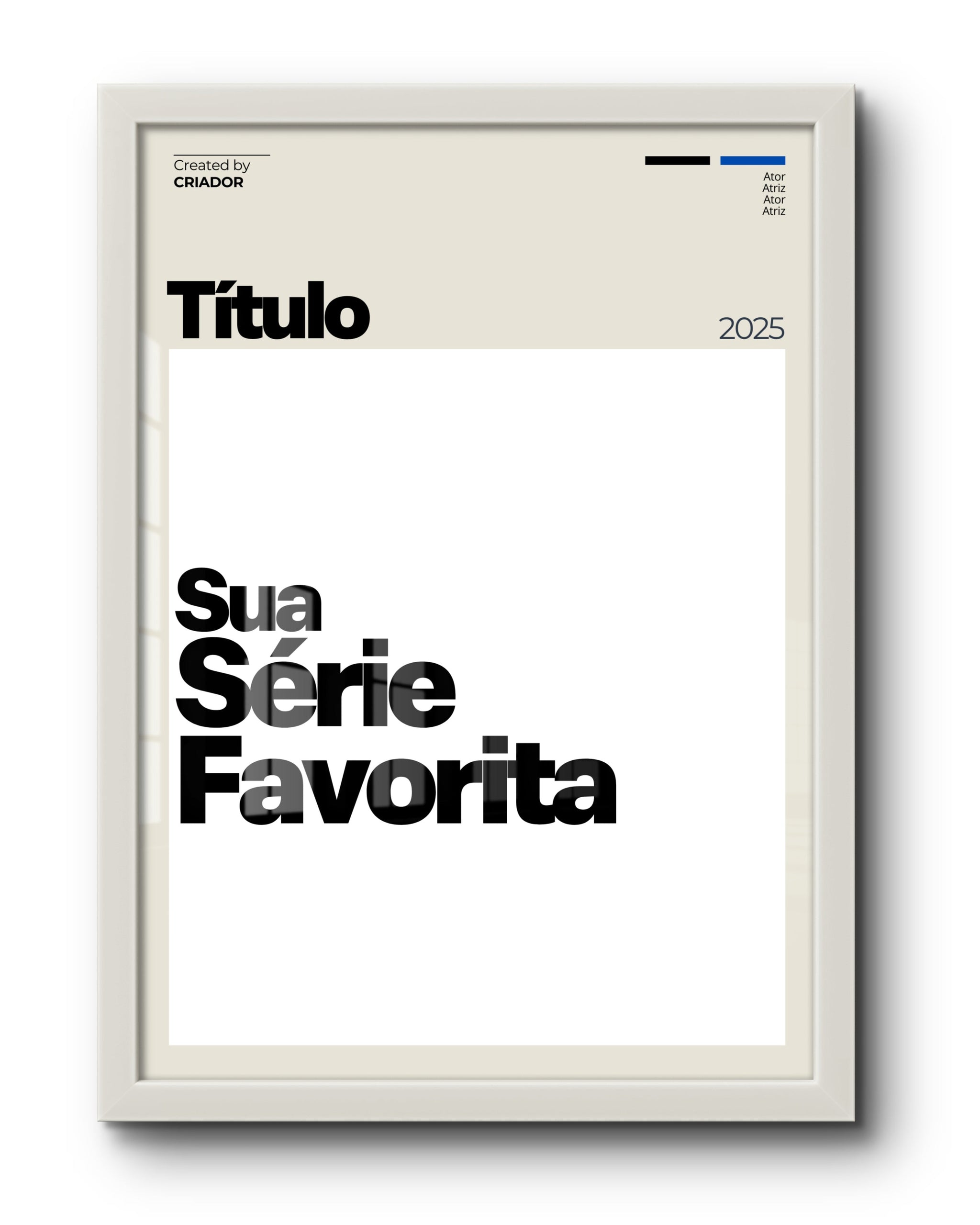 Quadro: PERSONALIZE Sua Série (2025)