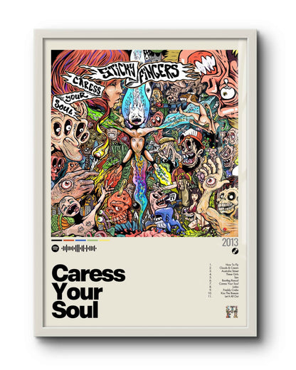 Quadro: Caress Your Soul (2013) by Sticky Fingers